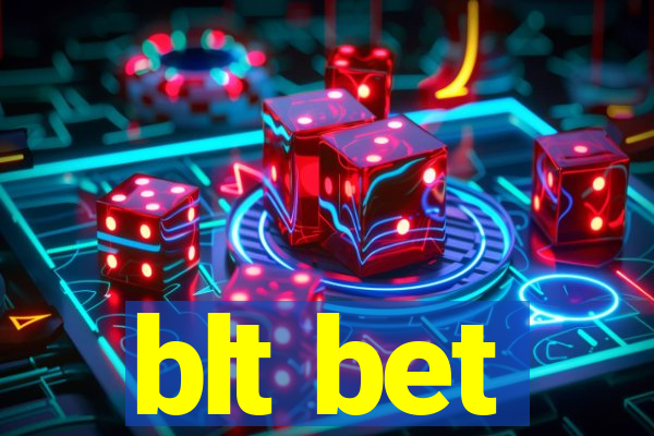 blt bet
